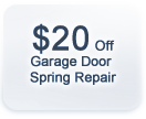 $20 off garage door spring repair